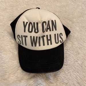 You Can Sit With Us Hat